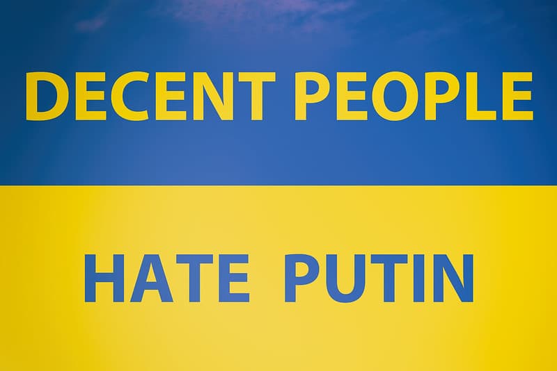 DECENT PEOPLE HATE PUTIN
